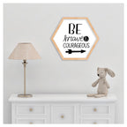 KIDS BLACK AND WHITE BE BRAVE TYPE HEXAGON WALL ART
